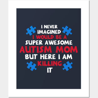 Autism Shirt Autism Shirts For Moms Autism Mom Shi Posters and Art